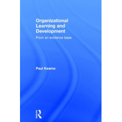 Organizational Learning and Development: From an Evidence Base
