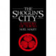 The Shoguns City: A History of Tokyo Noel Nouet