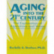 Aging into the 21st Century: The Exploration of Aspirations and Values