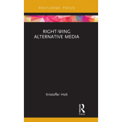 Right-Wing Alternative Media