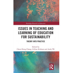 Issues in Teaching and Learning of Education for Sustainability: Theory into Practice