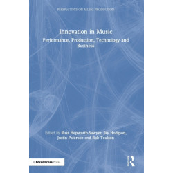 Innovation in Music: Performance, Production, Technology, and Business