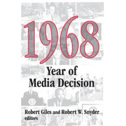 1968: Year of Media Decision