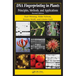 DNA Fingerprinting in Plants: Principles, Methods, and Applications, Second Edition