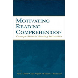 Motivating Reading Comprehension: Concept-Oriented Reading Instruction