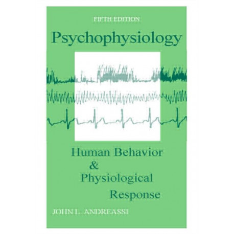 Psychophysiology: Human Behavior and Physiological Response