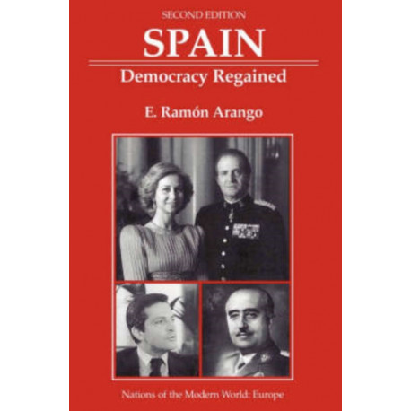Spain: Democracy Regained, Second Edition