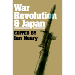 War, Revolution and Japan