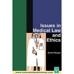 Issues in Medical Law and Ethics