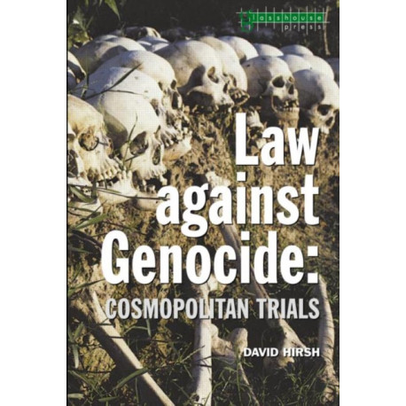 Law Against Genocide: Cosmopolitan Trials