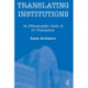 Translating Institutions: An Ethnographic Study of EU Translation
