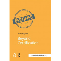 Beyond Certification
