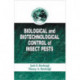 Biological and Biotechnological Control of Insect Pests