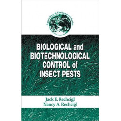 Biological and Biotechnological Control of Insect Pests