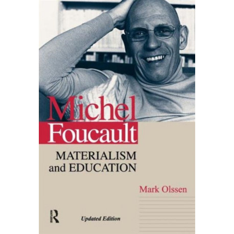Michel Foucault: Materialism and Education