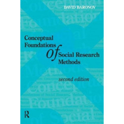 Conceptual Foundations of Social Research Methods