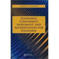 Standards, Conformity Assessment, and Accreditation for Engineers