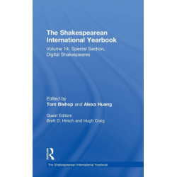 The Shakespearean International Yearbook: Volume 14: Special Section, Digital Shakespeares
