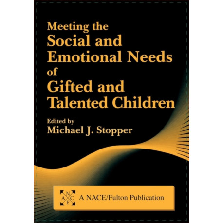 Meeting the Social and Emotional Needs of Gifted and Talented Children