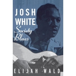 Josh White: Society Blues