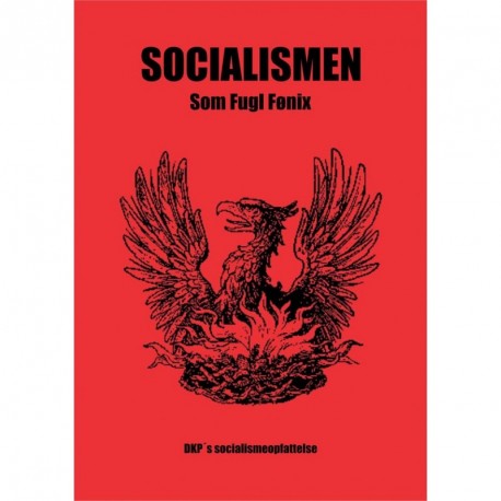 Socialismen som Fugl Fønix: DKPs socialismeopfattelse