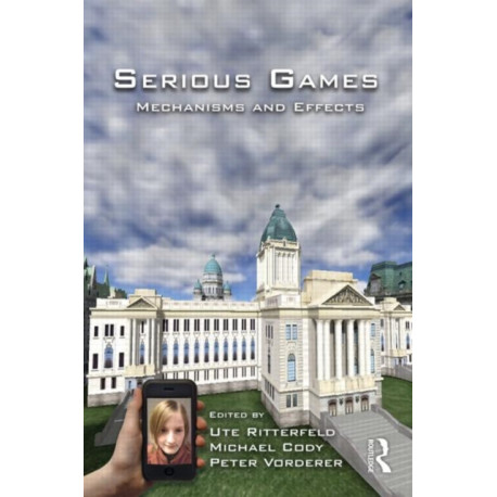 Serious Games: Mechanisms and Effects