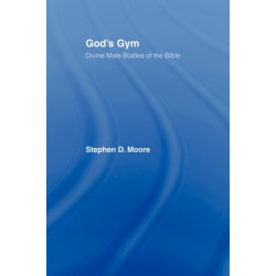 God's Gym: Divine Male Bodies of the Bible