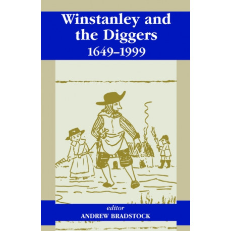 Winstanley and the Diggers, 1649-1999