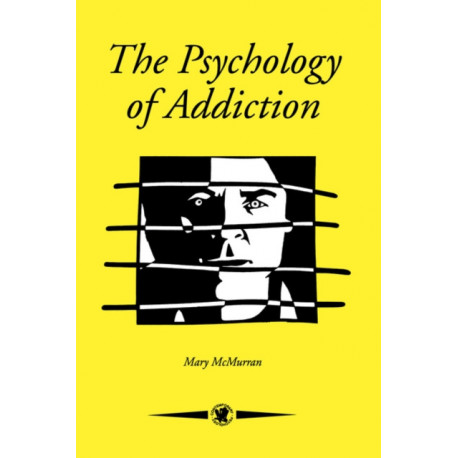 The Psychology Of Addiction
