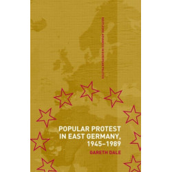 Popular Protest in East Germany
