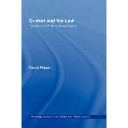 Cricket and the Law: The Man in White is Always Right