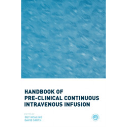 Handbook of Pre-Clinical Continuous Intravenous Infusion