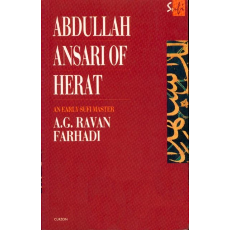 Abdullah Ansari of Herat (1006-1089 Ce): An Early Sufi Master