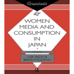 Women, Media and Consumption in Japan