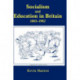 Socialism and Education in Britain 1883-1902