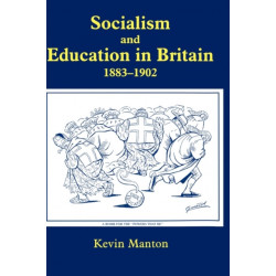 Socialism and Education in Britain 1883-1902