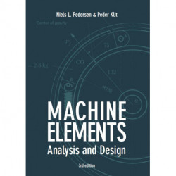 Machine Elements: Analysis and Design