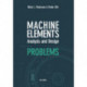 Machine Elements: Analysis and Design Problems