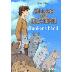 Atlan og ulvene - Tankens bånd