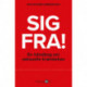 Sig fra!: En håndbog om seksuelle krænkelser