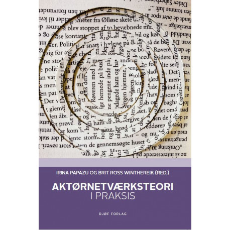 Aktørnetværksteori: I praksis