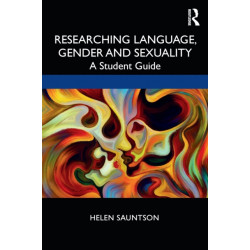 Researching Language, Gender and Sexuality: A Student Guide