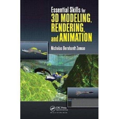 Essential Skills for 3D Modeling, Rendering, and Animation