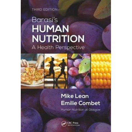 Barasi's Human Nutrition: A Health Perspective, Third Edition