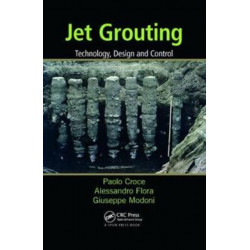 Jet Grouting: Technology, Design and Control