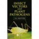 Insect Vectors and Plant Pathogens