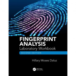 Fingerprint Analysis Laboratory Workbook, Second Edition