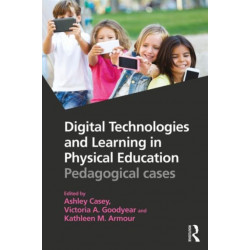 Digital Technologies and Learning in Physical Education: Pedagogical cases