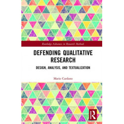 Defending Qualitative Research: Design, Analysis, and Textualization