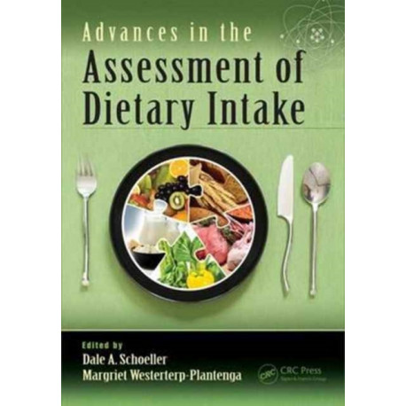 Advances in the Assessment of Dietary Intake.
